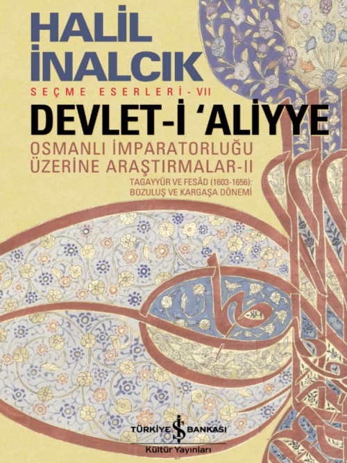 Devlet-i ‘Aliyye - Cilt 2  - İş Bankası Kültür Yayınları 