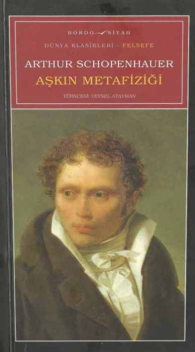 Aşkın Metafiziği  - Arthur Schopenhauer 