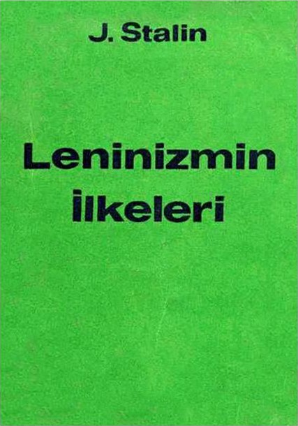 Leninizmin İlkeleri - Josef Stalin 