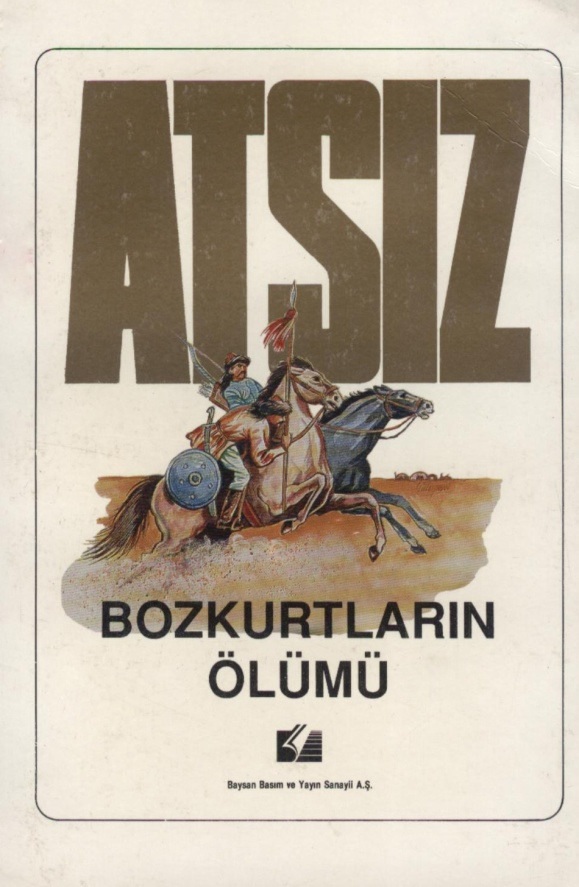 Bozkurtların Ölümü - Hüseyin Nihal Atsız 