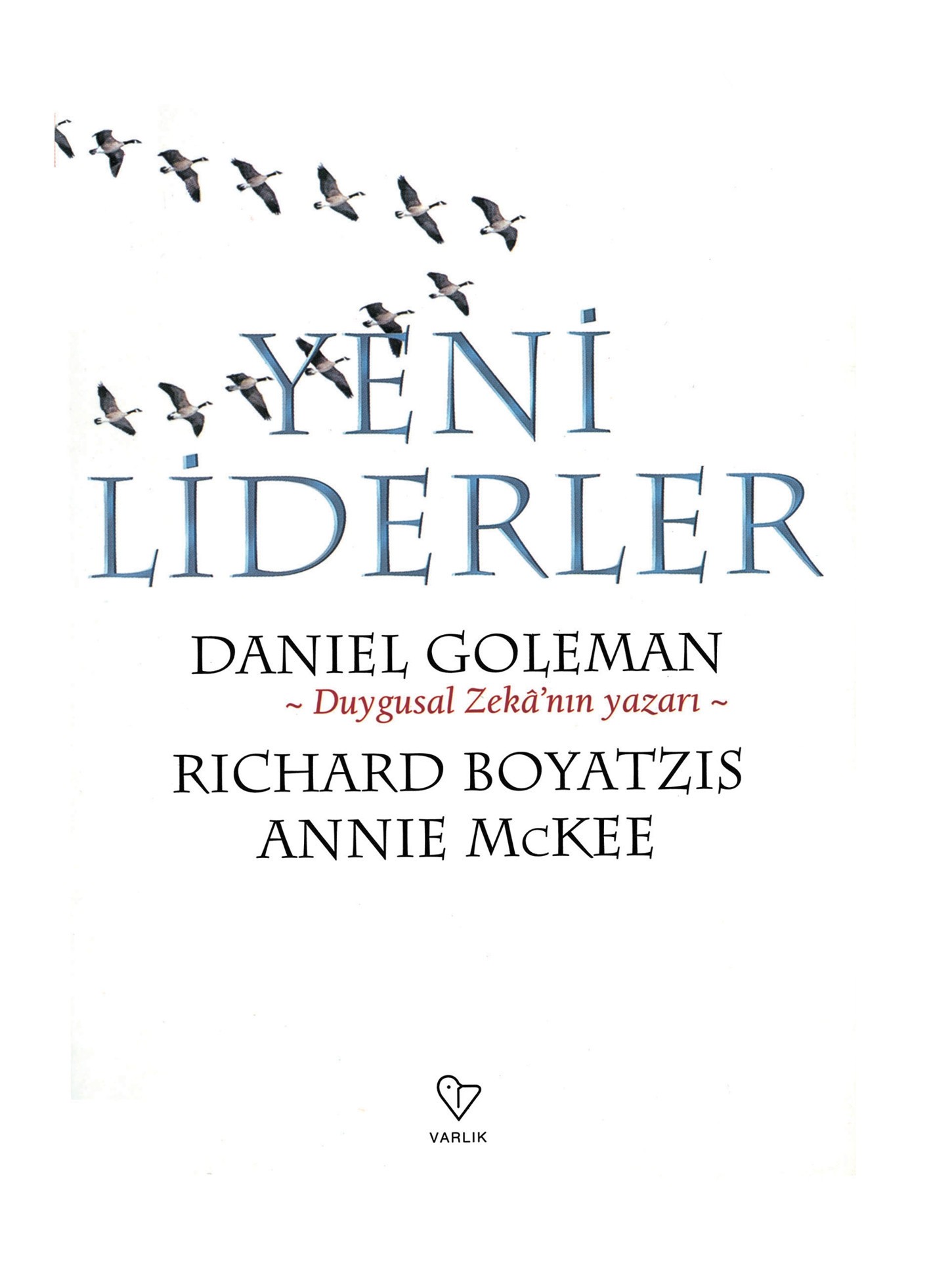 Yeni Liderler  - Varlık Yayınları 