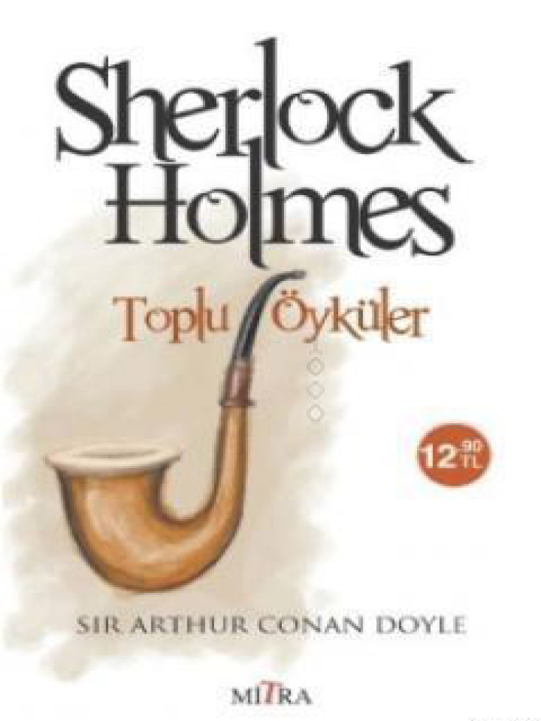 Sherlock Holmes - Toplu Öyküler  - Mitra Yayınları 