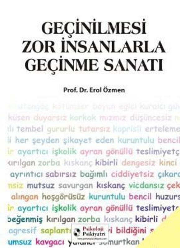 Geçinilmesi Zor İnsanlarla Geçinme Sanatı - Erol Özmen 