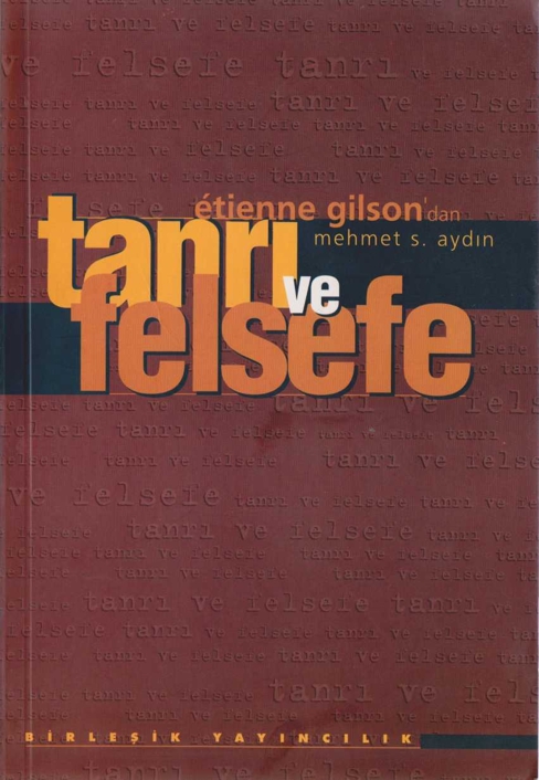 Tanrı ve Felsefe - Etienne Gilson 