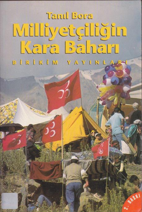 Milliyetçiliğin Kara Baharı - Tanıl Bora 