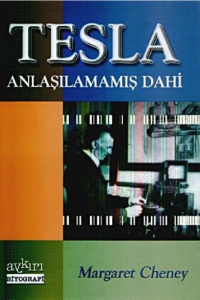 Tesla - Anlaşılamamış Dahi - Margaret Cheney 