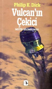 Vulcan'ın Çekici - Philip K. Dick 