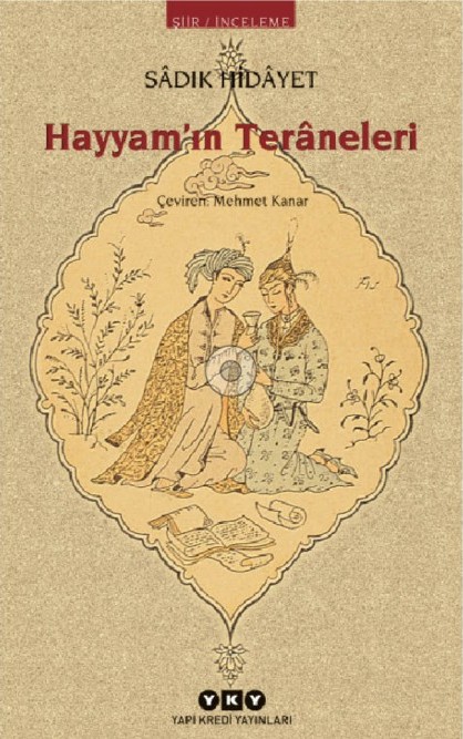 Hayyam'ın Teraneleri  - Yapı Kredi Yayınları 