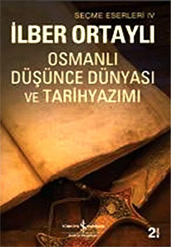 Osmanlı Düşünce Dünyası ve Tarihyazımı