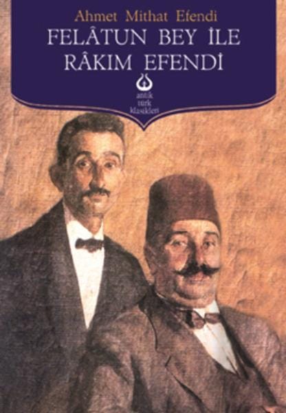 Felatun Bey ile Rakım Efendi  - Antik Kitap 