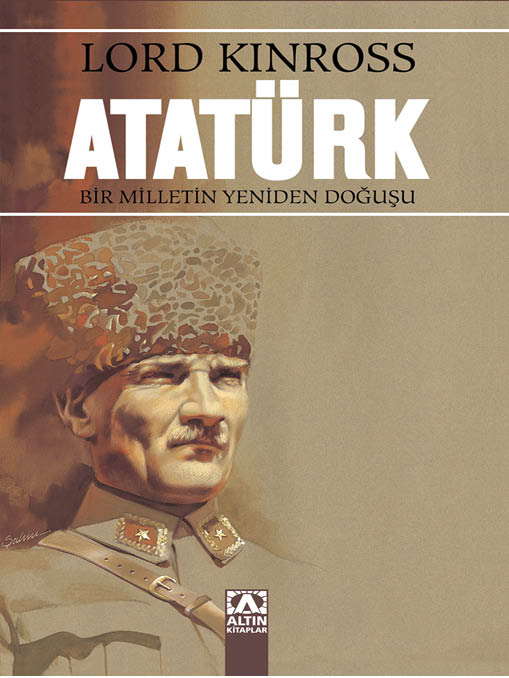 Atatürk Bir Milletin Yeniden Doğuşu