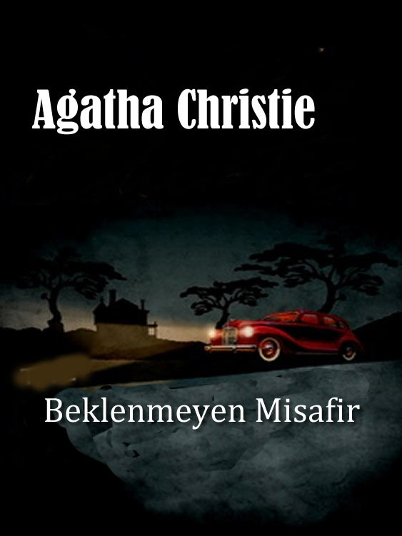 Beklenmeyen Misafir  - Agatha Christie 