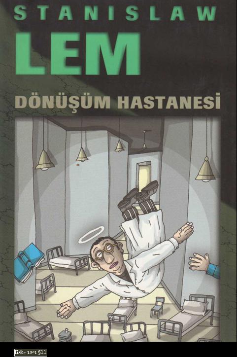 Dönüşüm Hastanesi  - Stanislaw Lem 