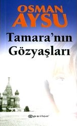 Tamara'nın Gözyaşları  - Osman Aysu 