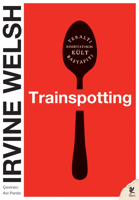 Trainspotting - Irvine Welsh 