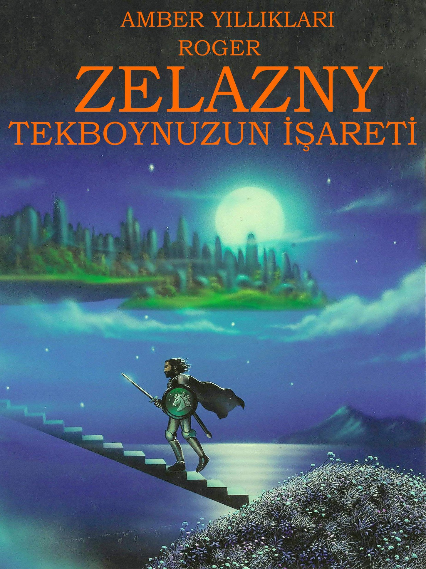 Tekboynuzun İşareti - Roger Zelazny 