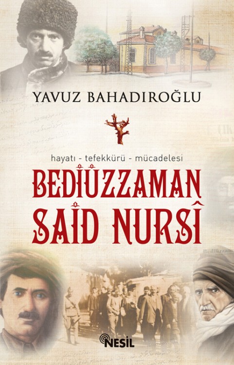 Bediüzzaman Said Nursî  - Yavuz Bahadıroğlu 