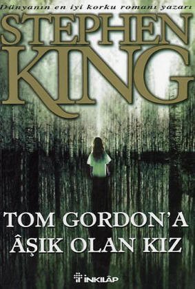 Tom Gordon'a Aşık Olan Kız - Stephen King 