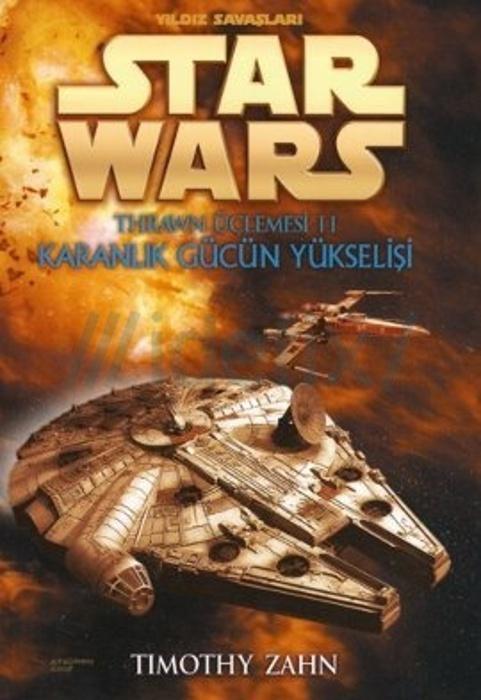 Star Wars - Karanlık Gücün Yükselişi  - Timothy Zahn 