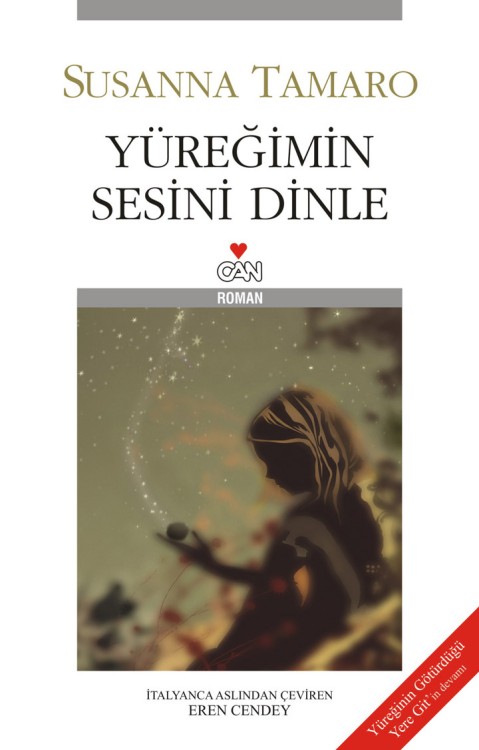 Yüreğimin Sesini Dinle  - Can Yayınları 