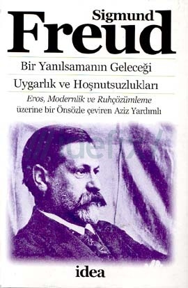 Bir Yanılsamanın Geleceği - Sigmund Freud 