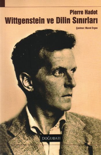 Wittgenstein ve Dilin Sınırları - Pierre Hadot 