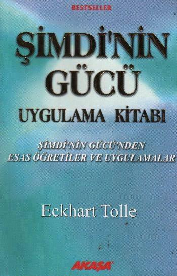 Şimdinin Gücü Uygulama Kitabı - Eckhart Tolle 