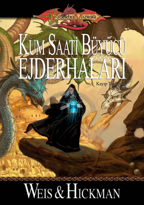 Kum Saati Büyücü Ejderhaları  - Tracy Hickman 