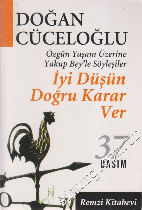 İyi Düşün Doğru Karar Ver - Doğan Cüceloğlu 