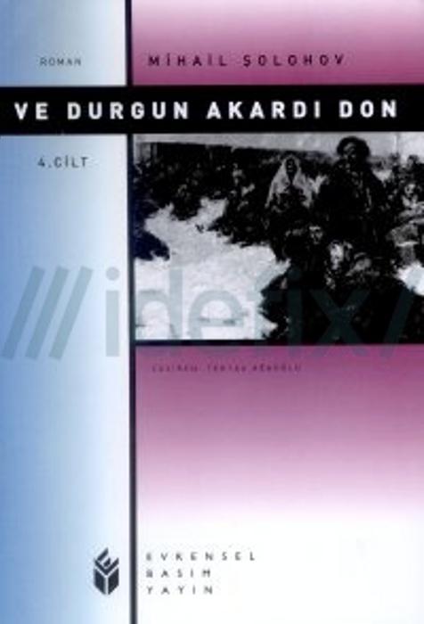 Ve Durgun Akardı Don IV - Mihail Solohov 