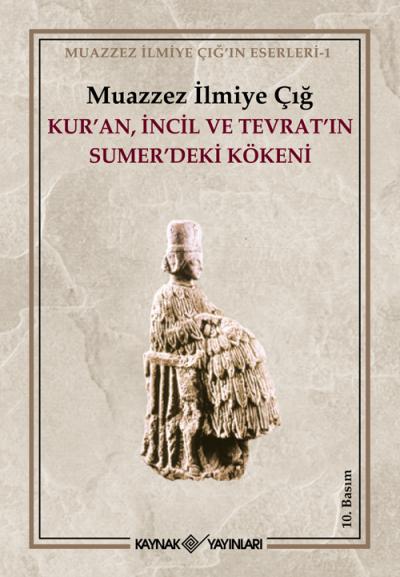 Kur'an, İncil ve Tevrat'ın Sumer'deki Kökeni