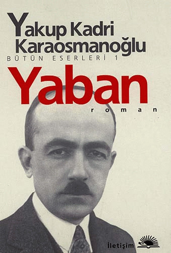 Yaban - Yakup Kadri Karaosmanoğlu 