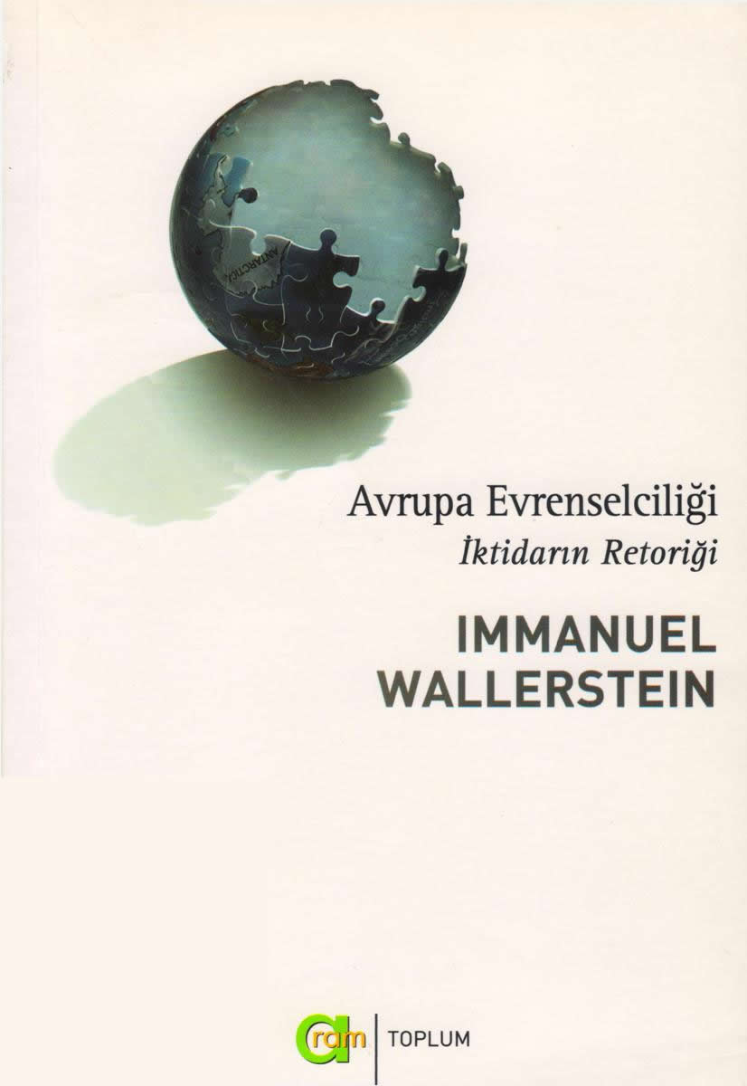 Avrupa Evrenselciliği, İktidarın Retoriği - Immanuel Wallerstein 