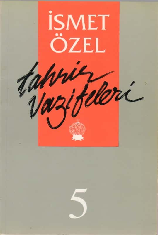 Tahrir Vazifeleri 5  - İsmet Özel 