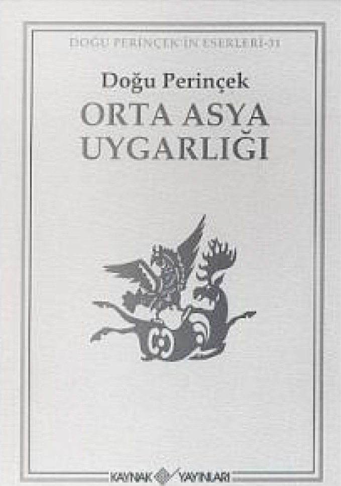 Orta Asya Uygarlığı  - Doğu Perinçek 