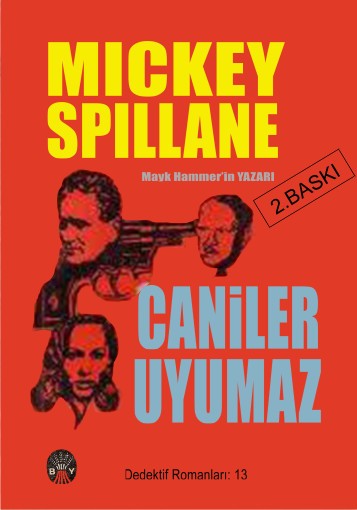 Caniler Uyumaz - Mickey Spillane 