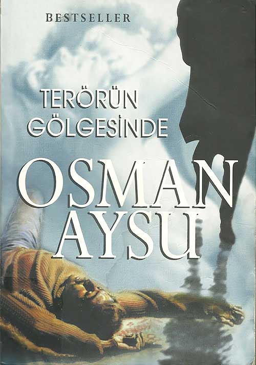 Terörün Gölgesinde  - Osman Aysu 