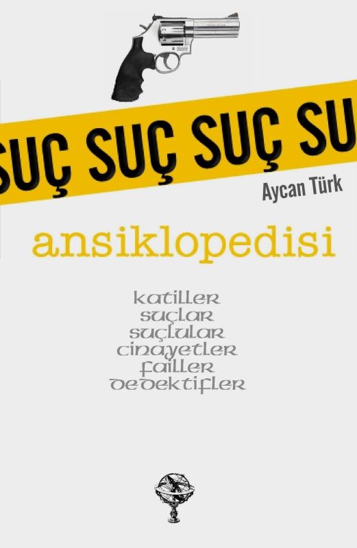 Suç Ansiklopedisi - Aycan Turk 