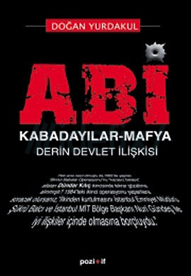 Abi Kabadayılar, Mafya ve Derin Devlet  - Kırmızı Kedi Yayınevi 