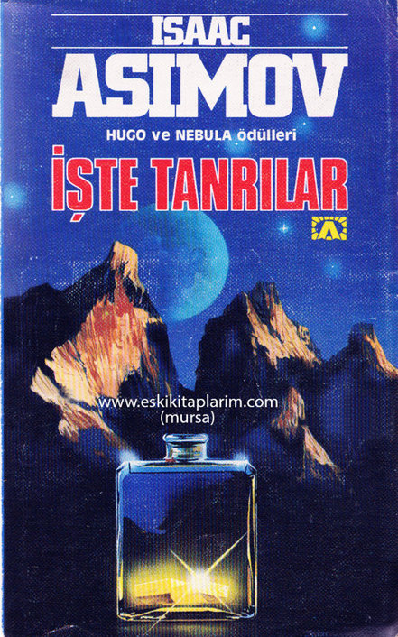 İşte Tanrılar - Isaac Asimov 