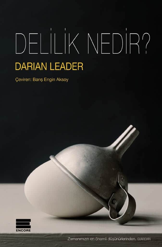 Delilik Nedir?  - Encore Yayınları 