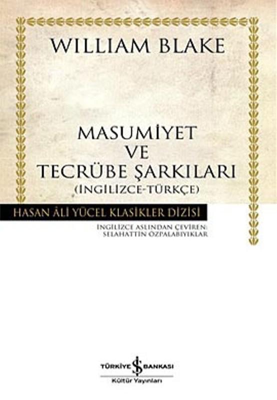 Masumiyet ve Tecrübe Şarkıları - William Blake 