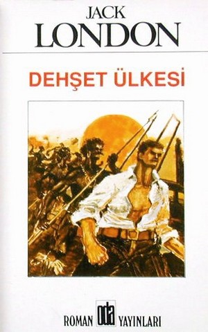 Dehşet Ülkesi - Jack London 