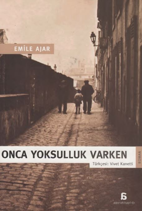 Onca Yoksulluk Varken - Emile Ajar (Romain Gary) 