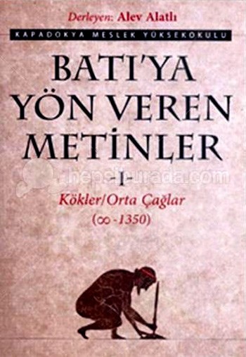 Batıya Yön Veren Metinler cilt 1