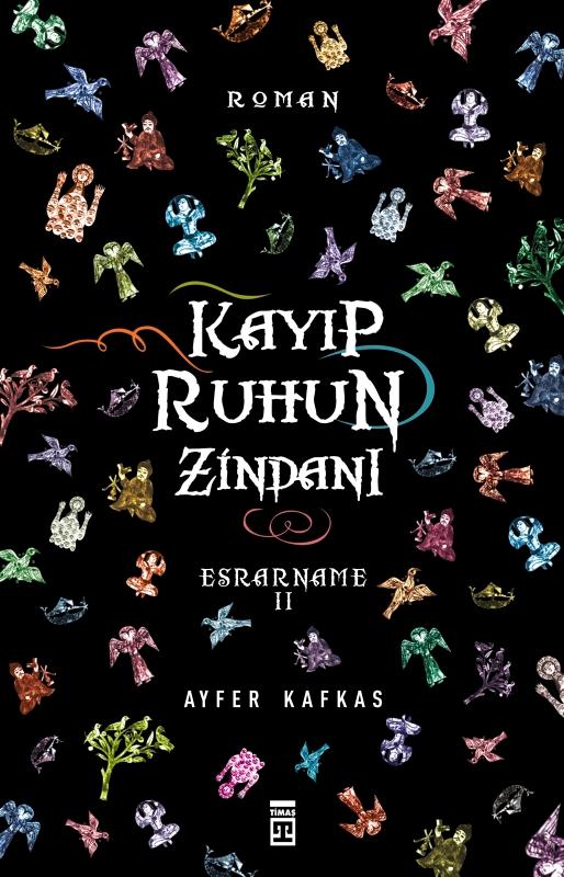 Kayıp Ruhun Zindanı: Esrarname 2  - Timaş Yayınları 