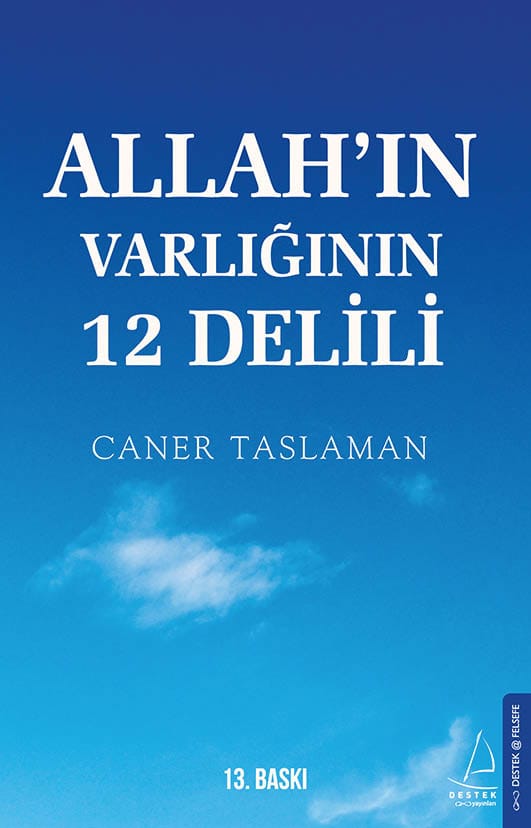 Allah'ın Varlığının 12 Delili  - Caner Taslaman 