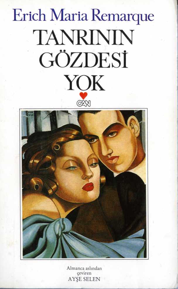 Tanrının Gözdesi Yok - Erich Maria Remarque 