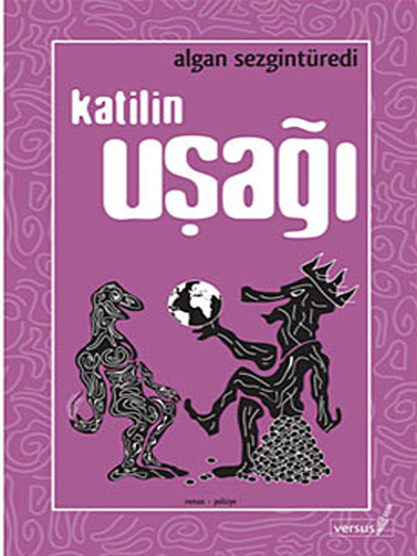 Katilin Uşağı - Algan Sezgintüredi 