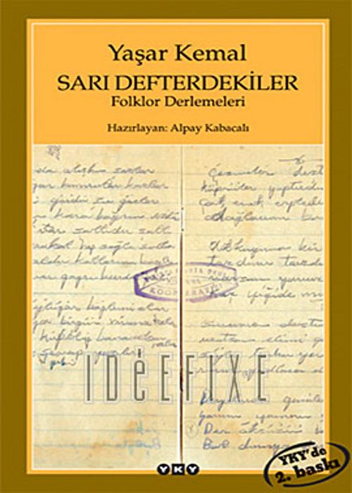 Sarı Defterdekiler Folklor Derlemeleri  - Yaşar Kemal 